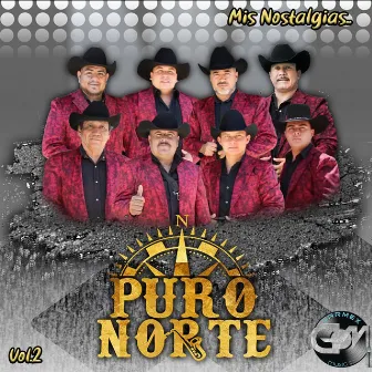 Mis Nostalgias Vol.2 by Puro Norte