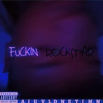 FUCKIN ROCKSTAR by VALIDUNVALID