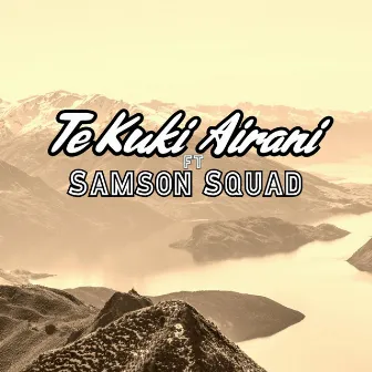 Te Kuki Airani by Samson Squad