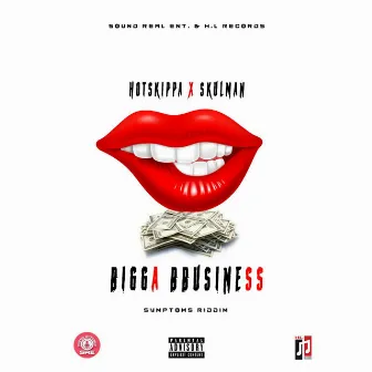 Bigga Business by Hotskippa