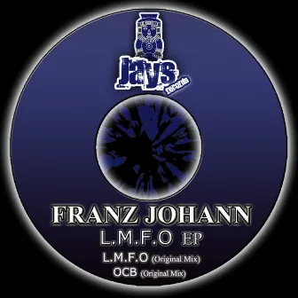 L.M.F.O EP by Franz Johann