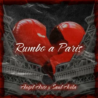 Rumbo a Paris by Angel Arce