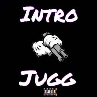 Intro by Jugg