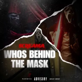 Who's Behind the Mask by Screama