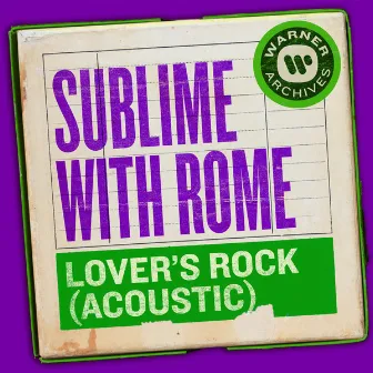 Lover's Rock (Acoustic) by Sublime With Rome