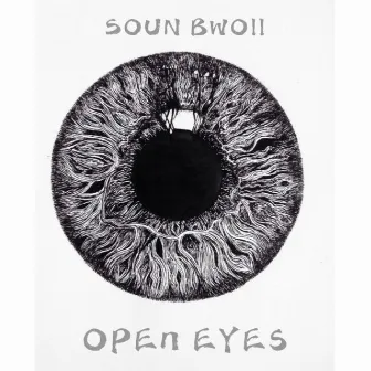 Open Eyes by Soun Bwoii