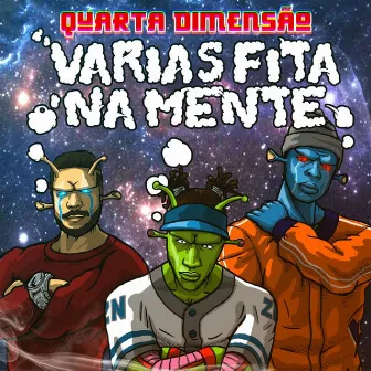 Varias Fita na Mente by 4D Quarta Dimensão