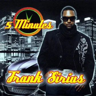 5 Minutes by Frank Sirius