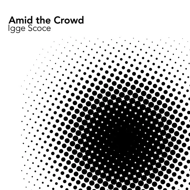 Amid the Crowd - EP