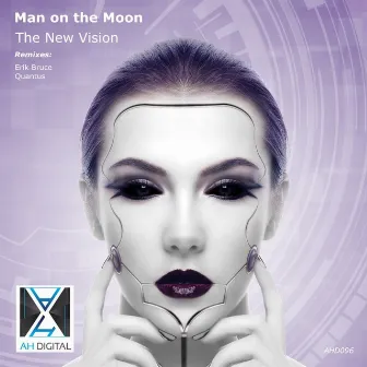 The New Vision by Man on the Moon