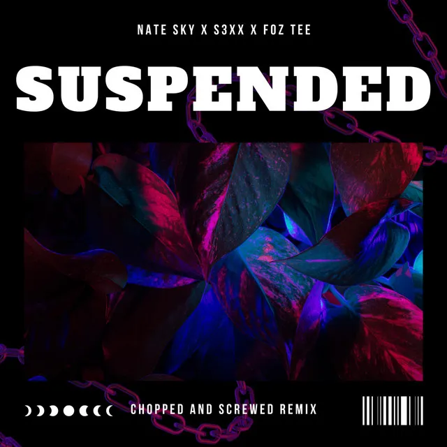 Suspended - Chopped And Screwed Remix