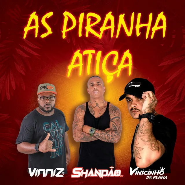 As Piranha Atiça