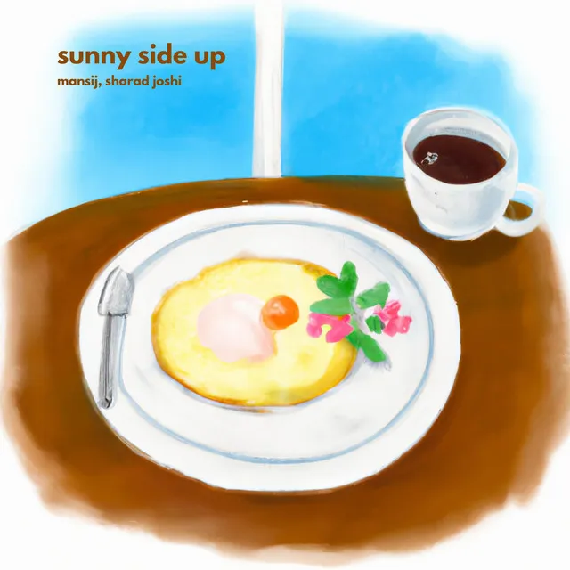 Sunny Side Up