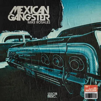 Mexican Gangster by Mike Rosales