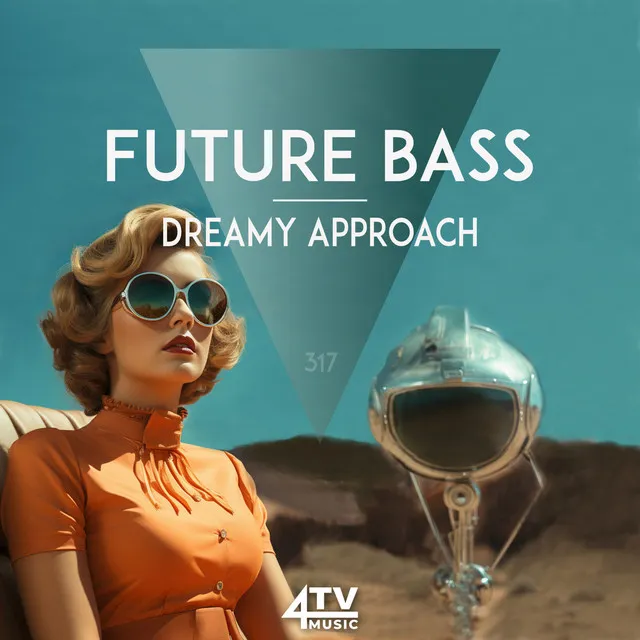 Future Bass - Dreamy Approach