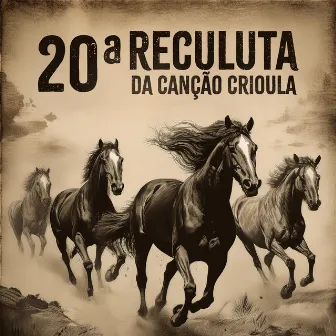 20ª Reculuta da Canção Crioula (Ao Vivo) by Reculuta da canção crioula