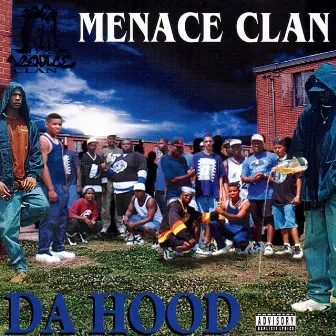 Da Hood by Menace Clan