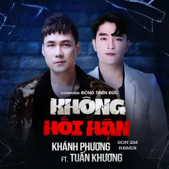 Không Hối Hận (Remix) by Tuan Khuong