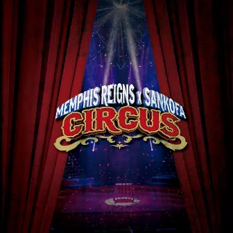 Circus by Memphis Reigns