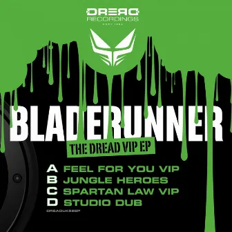 The Dread VIP EP by Bladerunner