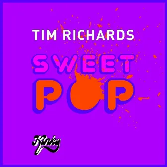 Sweet Pop by Tim Richards