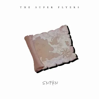 SNFKN by THE SUPER FLYERS