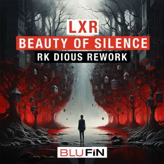 Beauty of Silence by LXR