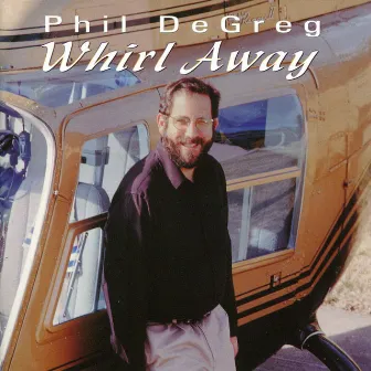 Whirl Away by Phil DeGreg