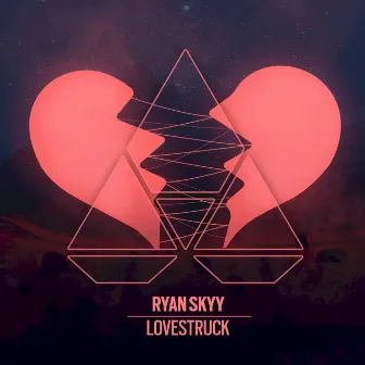 Lovestruck by Ryan Skyy