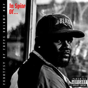 In Spite Of... by Mic Capes