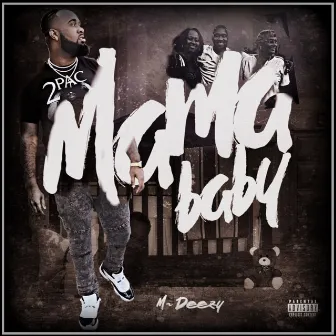 Mama Baby by M Dot Deezy