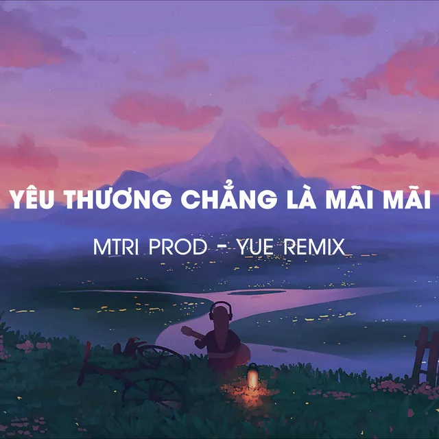 Yêu Thương Chẳng Là Mãi Mãi