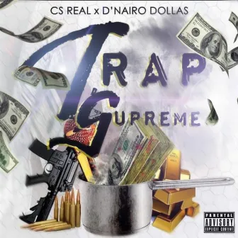 Trap Supreme by CS Real