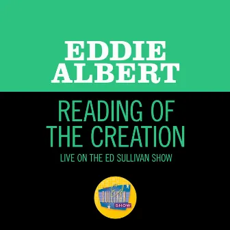 Reading Of The Creation (Live On The Ed Sullivan Show, April 14, 1968) by Eddie Albert