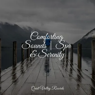 Comforting Sounds | Spa & Serenity by Sleep Tight