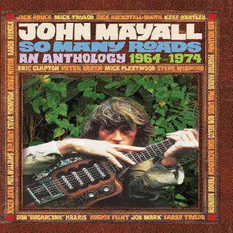 So Many Roads by John Mayall & The Bluesbreakers