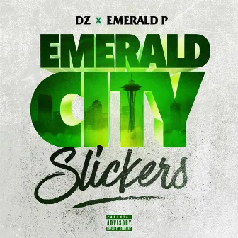 Emerald City Slickers by Emerald P