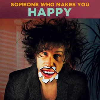 Someone Who Makes You Happy by Caleb Hawley