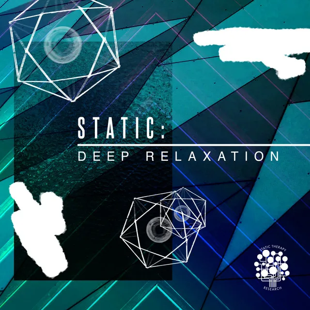 Static: Deep Relaxation