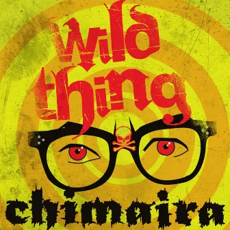 Wild Thing by Chimaira