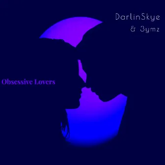 Obsessive Lovers by 3YMZ