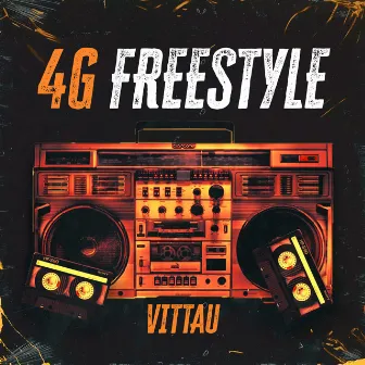 4G Freestyle by VITÃUFUG3LDS