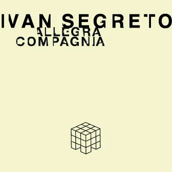 Allegra Compagnia by Ivan Segreto