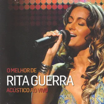 O melhor de Rita Guerra acústico ao vivo by Rita Guerra