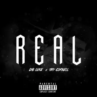 REAL (Remember Every One Aint Loyal) by Jay Cornell