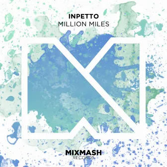 Million Miles by Inpetto