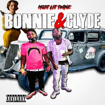 Bonnie & Cylde by Most Lit Twinz