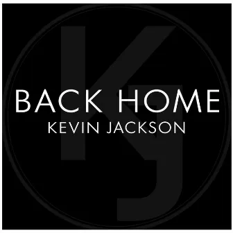 Back Home (Radio Edit) by Kevin Jackson