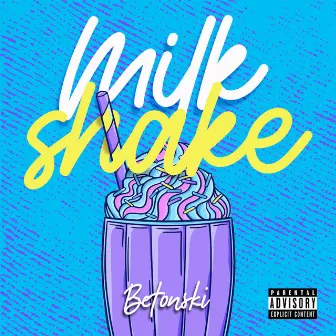 Milkshake by BetOnski