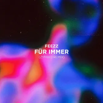 Für immer (Zymbio Remix) by Zymbio